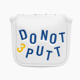 Do Not 3 Putt Mallet Putter Cover - HeadCaddy