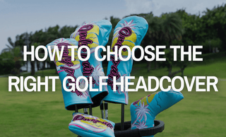How to Choose the Right Golf Headcover (Driver, Fairway, Hybrid & Putter) - HeadCaddy